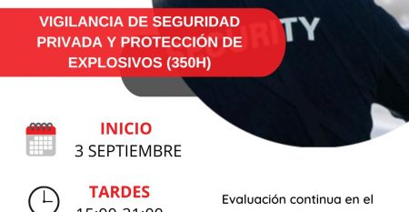 Certificado de Profesionalidad: Vigilancia de Seguridad Privada y Protección de Explosivos (Septiembre 2024)